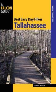 Best Easy Day Hikes Tallahassee di Johnny Molloy edito da Rowman & Littlefield