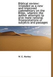 Biblical Review di W E Manley edito da Bibliolife