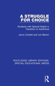 A Struggle For Choice di Jenny Corbett, Len Barton edito da Taylor & Francis Ltd