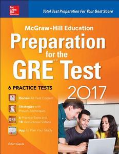 Mcgraw-hill Education Preparation For The Gre Test 2017 di Erfun Geula edito da Mcgraw-hill Education - Europe