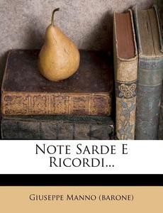 Note Sarde E Ricordi... di Giuseppe Manno (Barone) edito da Nabu Press