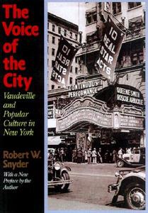 Voice of the City di Robert W. Snyder edito da Ivan R. Dee Publisher