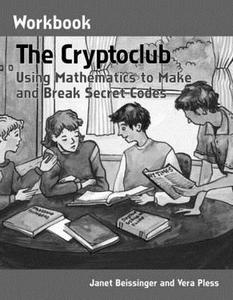 The Cryptoclub Workbook di Janet Beissinger, Vera Pless edito da Taylor & Francis Inc
