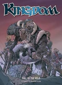 Kingdom: Call Of The Wild di Dan Abnett, Richard Elson edito da Rebellion