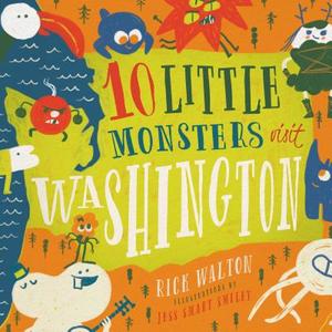 10 Little Monsters Visit Washington di Rick Walton edito da FAMILIUS LLC