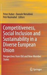 Competitiveness, Social Inclusion and Sustainability in a Diverse European Union edito da Springer-Verlag GmbH