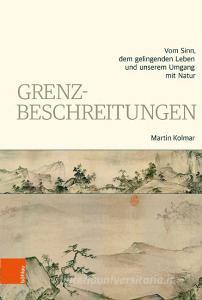 Grenzbeschreitungen di Martin Kolmar edito da Böhlau-Verlag GmbH
