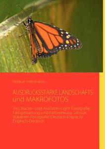 AUSDRUCKSSTARKE LANDSCHAFTS- und MAKROFOTOS di Heidrun Peithmann edito da Books on Demand