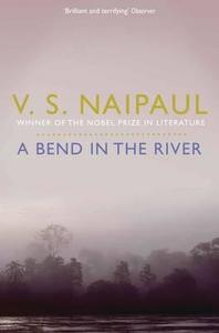 A Bend in the River di V. S. Naipaul edito da Pan Macmillan
