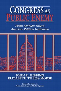 Congress as Public Enemy di John R. Hibbing edito da Cambridge University Press