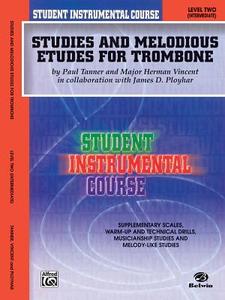 Student Instrumental Course Studies and Melodious Etudes for Trombone: Level II di Paul Tanner, Herman Vincent, James D. Ployhar edito da WARNER BROTHERS PUBN