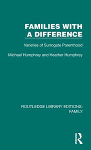Families With A Difference di Michael Humphrey, Heather Humphrey edito da Taylor & Francis Ltd