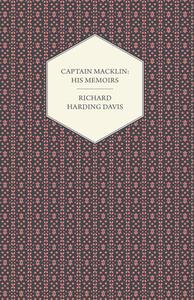 Captain Macklin di Richard Harding Davis edito da Averill Press