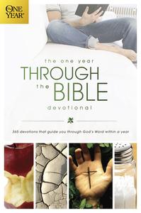 The One Year Through the Bible Devotional: 365 Devotions That Guide You Through God's Word Within a Year di David R. Veerman edito da TYNDALE HOUSE PUBL