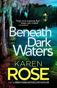 Beneath Dark Waters di Karen Rose edito da Headline Publishing Group
