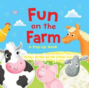 Flap Pop-Ups: Fun on the Farm edito da Little Bee Books