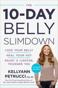 The 10-Day Belly Slim Down di Kellyann (?) Petrucci edito da Random House USA Inc