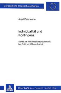 Individualität und Kontingenz di Josef Estermann edito da P.I.E.