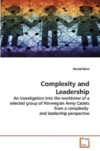 Complexity and Leadership di Harald Rønn edito da VDM Verlag