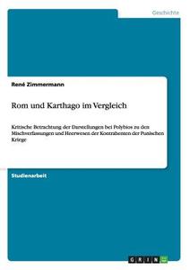 Rom und Karthago im Vergleich di René Zimmermann edito da GRIN Publishing