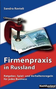Firmenpraxis in Russland di Sandra Ravioli edito da Books on Demand