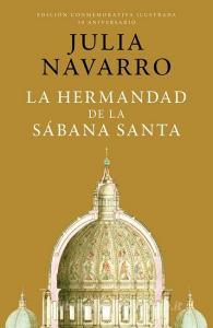 La Hermandad de la Sábana Santa (Edición Conmemorativa) di Julia Navarro edito da PLAZA JANES