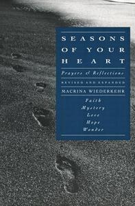 Seasons of Your Heart di Macrina Wiederkehr edito da HarperOne