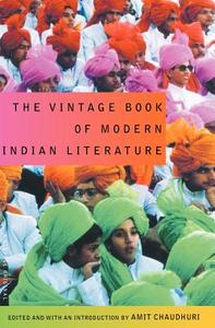 The Vintage Book of Modern Indian Literature edito da VINTAGE