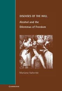 Diseases of the Will di Mariana Valverde edito da Cambridge University Press