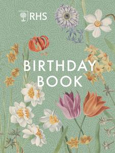 RHS Birthday Book di Royal Horticultural Society edito da Quarto Publishing PLC