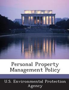 Personal Property Management Policy edito da Bibliogov