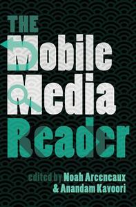 The Mobile Media Reader edito da Lang, Peter