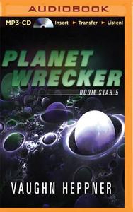 Planet Wrecker di Vaughn Heppner edito da Audible Studios on Brilliance