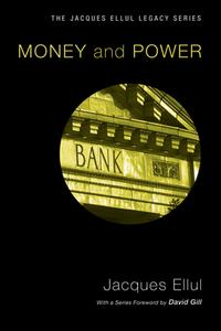 Money & Power di Jacques Ellul edito da Wipf and Stock