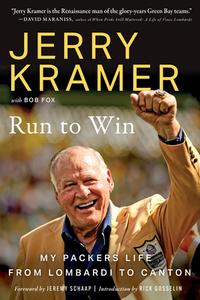 Run to Win: Jerry Kramer's Road to Canton di Jerry Kramer, Bob Fox edito da TRIUMPH BOOKS