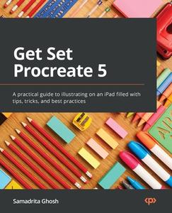 Get Set Procreate 5 di Samadrita Ghosh edito da Packt Publishing