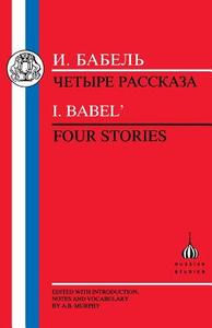 Four Stories di I. Babel edito da Gerald Duckworth & Co Ltd