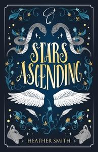 Stars Ascending di Heather Smith edito da 2LEAF PR