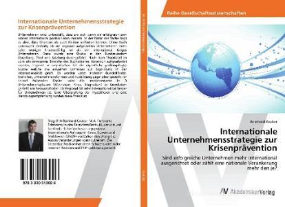 Internationale Unternehmensstrategie zur Krisenprävention di Reinhold Gruber edito da AV Akademikerverlag