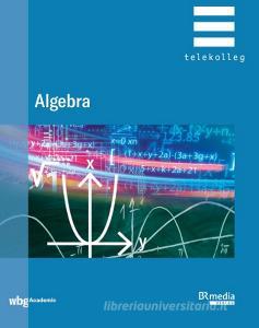 Algebra di Josef Dillinger edito da wbg academic
