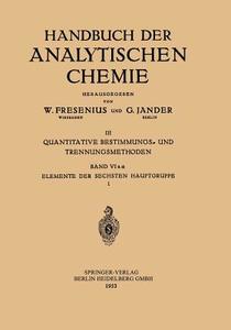 Elemente der Sechsten Hauptgruppe di Otto Liebknecht edito da Springer Berlin Heidelberg