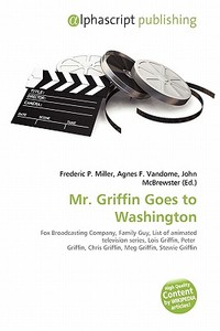Mr. Griffin Goes To Washington edito da Vdm Publishing House