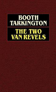 The Two Vanrevels di Booth Tarkington edito da Wildside Press