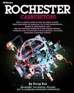 Rochester Carburetors: Tune, Rebuild or Modify di Doug Roe edito da H P BOOKS