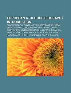 European athletics biography Introduction di Source Wikipedia edito da Books LLC, Reference Series