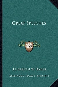 Great Speeches edito da Kessinger Publishing