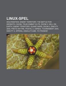 Linux-spel: Wolfenstein: Enemy Territory di Bron Wikipedia edito da Books LLC, Wiki Series