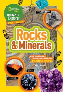 Ultimate Explorer Field Guide: Rocks and Minerals di Nancy Honovich edito da National Geographic Kids