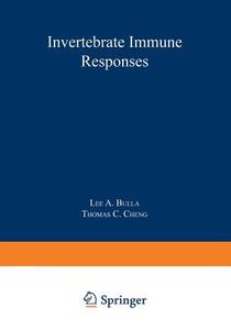 Invertebrate Immune Responses di Lee A. Bulla Jr., Thomas C. Cheng edito da Springer US