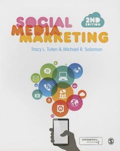 Social Media Marketing di Tracy L. Tuten, Michael R. Solomon edito da Sage Publications Ltd